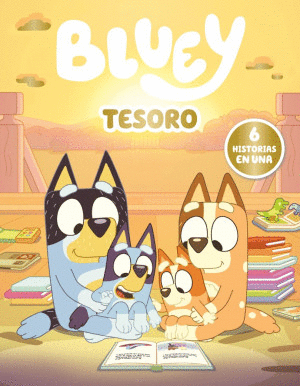 BLUEY TESORO. 6 HISTORIAS EN UNA