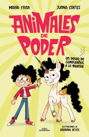ANIMALES DE PODER 1. UN DESEO DE CUMPLEA�OS A LO GRANDE