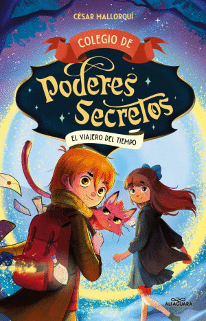 COLEGIO DE PODERES SECRETOS 3. EL VIAJERO DEL TIEMPO
