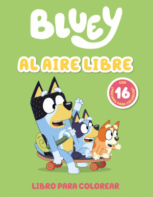 BLUEY AL AIRE LIBRE. LIBRO PARA COLOREAR