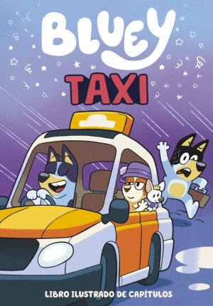 BLUEY TAXI. LIBRO ILUSTRADO DE CAPITULOS
