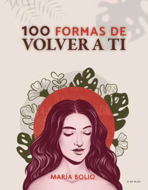 100 FORMAS DE VOLVER A TI