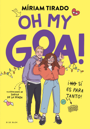 ME LLAMO GOA #3. OH MY GOA!