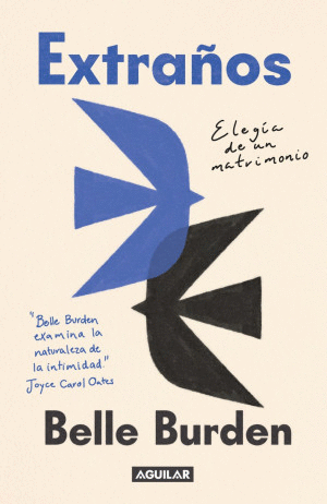 EXTRA�OS. ELEGIA DE UN MATRIMONIO