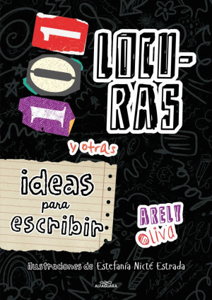 101 LOCURAS Y OTRAS IDEAS PARA ESCRIBIR