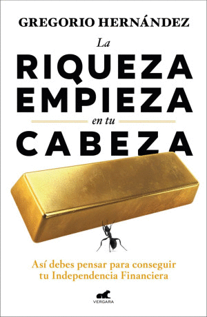 LA RIQUEZA EMPIEZA EN TU CABEZA