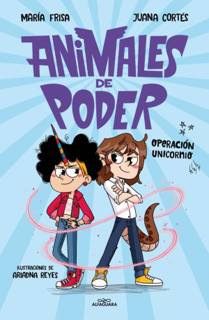 ANIMALES DE PODER 2. OPERACION UNICORNIO