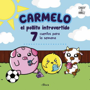 CARMELO, EL POLLITO INTROVERTIDO