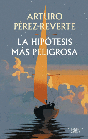 LA HIPOTESIS MAS PELIGROSA