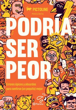 PODRIA SER PEOR