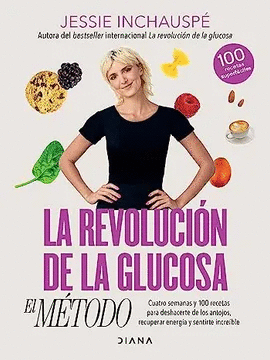 LA REVOLUCION DE LA GLUCOSA EL METODO