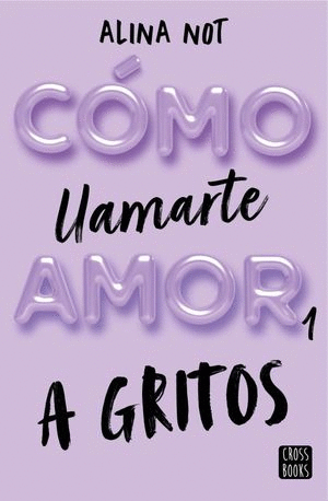 COMO LLAMARTE AMOR 1 A GRITOS