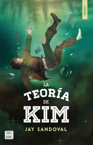 LA TEORIA DE KIM   TOMO 1