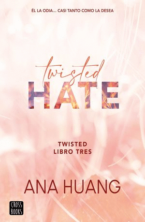 TWISTED HATE (LIBRO TRES)