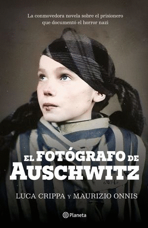 EL FOTOGRAFO DE AUSCHWITZ