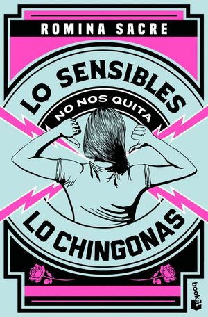 LO SENSIBLES NO NOS QUITA LO CHINGONAS (BOLSILLO)