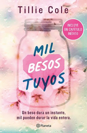 MIL BESOS TUYOS      INCLUYE UN CAPITULO INEDITO