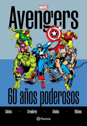 AVENGERS. 60 A�OS PODEROSOS
