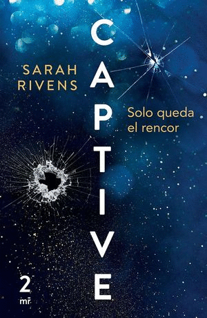 CAPTIVE SOLO QUEDA EL RENCOR VOL 2
