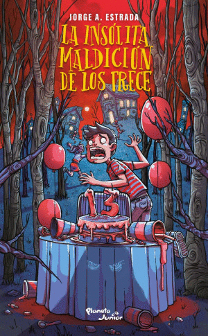 LA INSOLITA MALDICION DE LOS TRECE