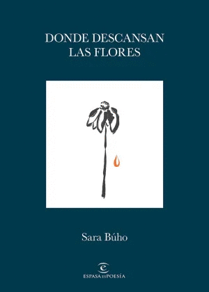 DONDE DESCANSAN LAS FLORES