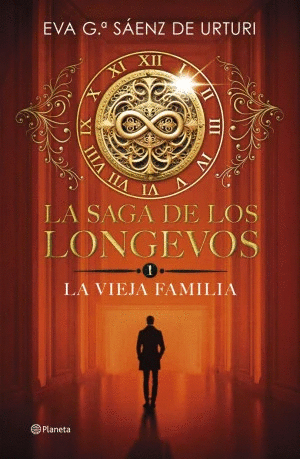 LA SAGA DE LOS LONGEVOS 1   LA VIEJA FAMILIA
