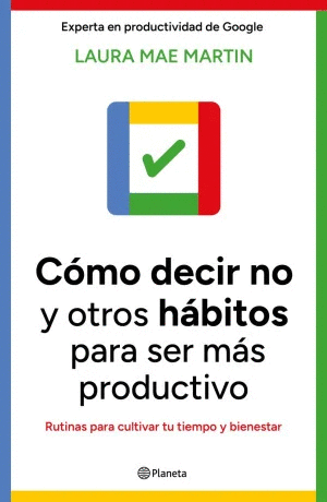 COMO DECIR NO Y OTROS HABITOS PARA SER MAS PRODUCTIVO