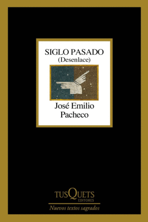 SIGLO PASADO (DESENLACE)