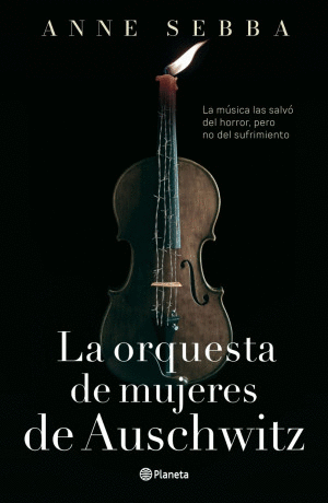 LA ORQUESTA DE MUJERES DE AUSCHWITZ