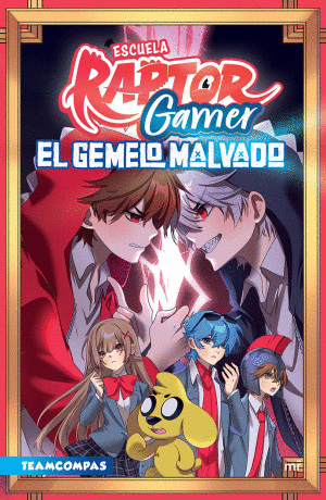 ESCUELA RAPTOR GAMER. EL GEMELO MALVADO