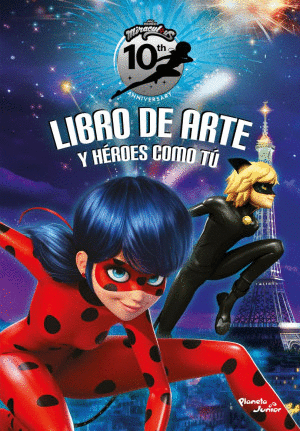 LIBRO DE ARTE Y HEROES COMO TU. LADYBUG
