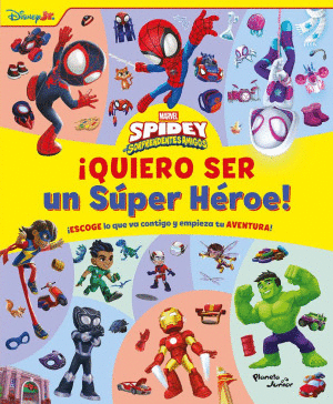 SPIDEY Y SUS SORPRENDENTES AMIGO QUIERO SER UN SUPER HEROE