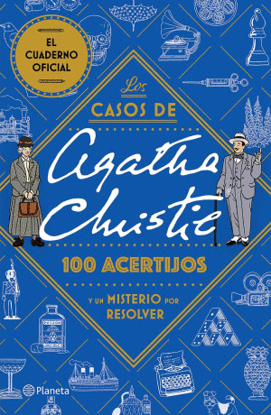 LOS CASOS DE AGATHA CHRISTIE 100 ACERTIJOS Y UN MISTERIO POR RESOLVER