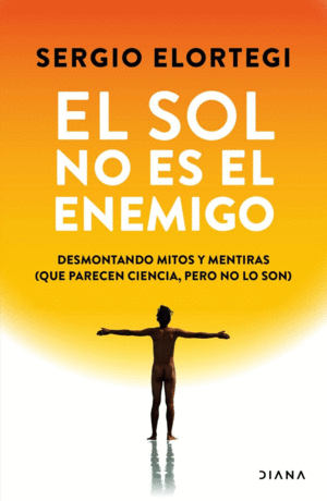 EL SOL NO ES EL ENEMIGO