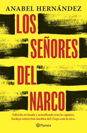 LOS SE�ORES DEL NARCO / EDICI�N REVISADA Y ACTUALIZADA