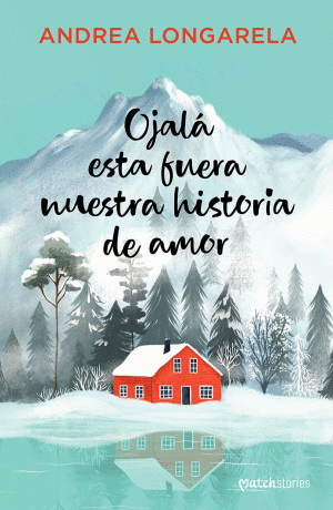 OJALA ESTA FUERA NUESTRA HISTORIA DE AMOR