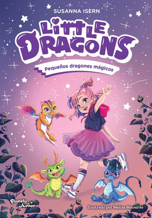 LITTLE DRAGONS. PEQUE�OS DRAGONES MAGICOS