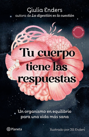 TU CUERPO TIENE LAS RESPUESTAS. UN ORGANISMO EN EQUILIBRIO PARA UNA VIDA MAS SANA
