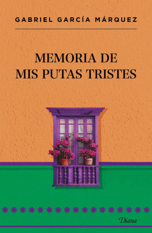 MEMORIA DE MIS PUTAS TRISTES
