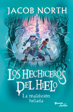 LOS HECHICEROS DEL HIELO. LA MALDICION HELADA
