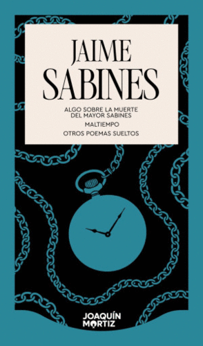 ALGO SOBRE LA MUERTE DEL MAYOR SABINES    MALTIEMPO       OTROS POEMAS SUELTOS