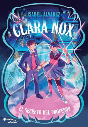 CLARA NOX. EL SECRETO DEL PROFESOR
