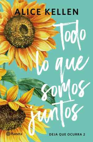 TODO LO QUE SOMOS JUNTOS / DEJA QUE OCURRA VOL 2