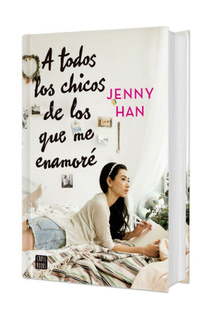 A TODOS LOS CHICOS DE LOS QUE ME ENAMORE /SAGA A TODOS LOS CHICOS DE LOS QUE ME ENAMORE / VOL 1