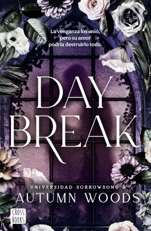 UNIVERSIDAD SORROWSONG 2 / DAYBREAK