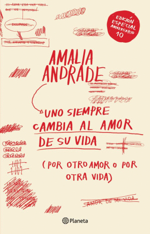 UNO SIEMPRE CAMBIA EL AMOR DE SU VIDA (POR OTRO AMOR O POR OTRA VIDA) PD