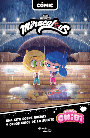 LADYBUG / CHIBI COMIC 3 / UNA CITA SOBRE RUEDAS Y OTROS GIROS DE LA SUERTE