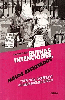 BUENAS INTENCIONES MALOS RESULTADOS
