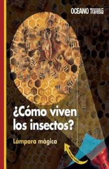 COMO VIVEN LOS INSECTOS