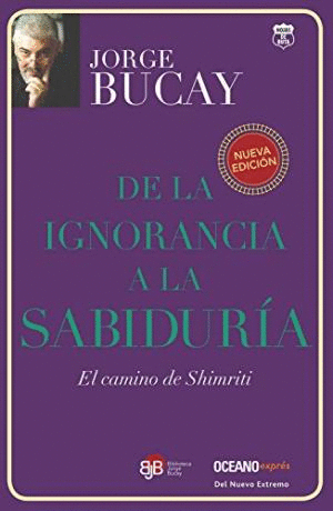 DE LA IGNORANCIA A LA SABIDURIA